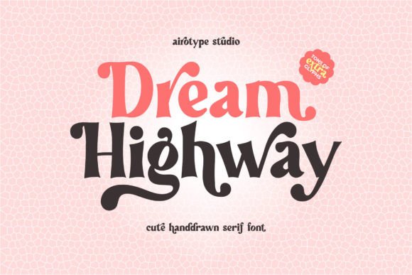 Dream Highway: A Charming Serif Font for Creative Branding