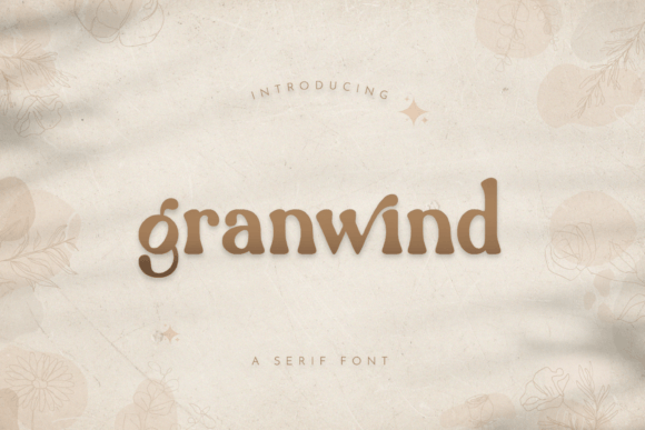 Granwind: A Serif Font That Builds Trust and Style