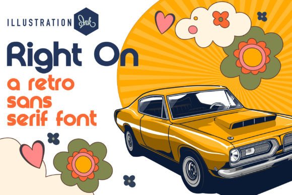 Right on: A Retro Sans Serif Font That Feels Like Summer ’67